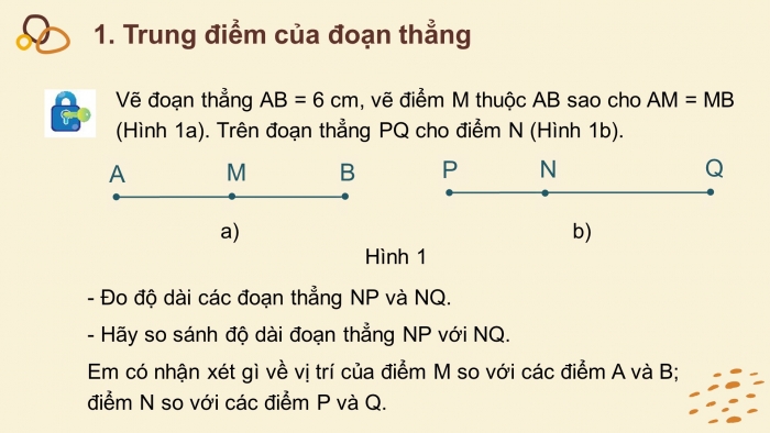 Giáo án PPT Toán 6 chân trời Bài 5: Trung điểm của đoạn thẳng