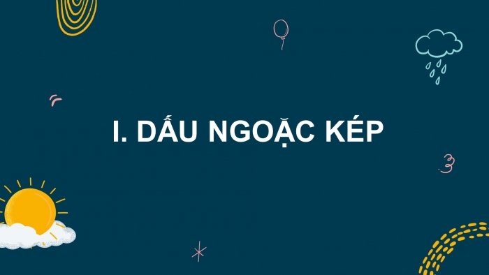 Giáo án PPT Ngữ văn 6 chân trời Bài 6: Thực hành tiếng Việt