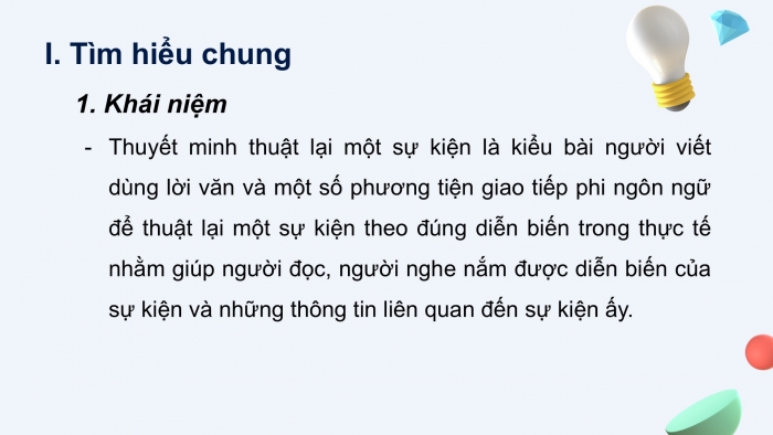 Giáo án PPT Ngữ văn 6 chân trời Bài 10: Viết văn bản thuyết minh thuật lại một sự kiện