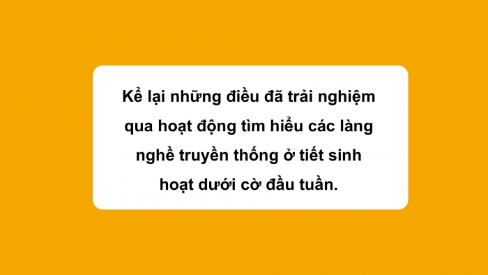 Giáo án PPT HĐTN 6 kết nối Tuần 30: Khám phá nghề truyền thống ở nước ta