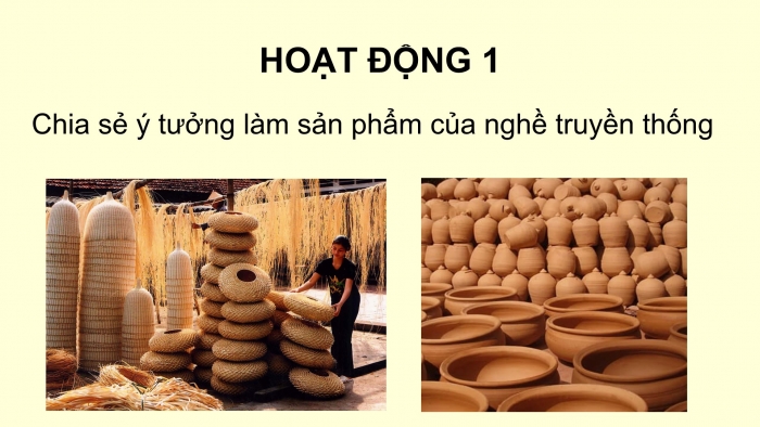 Giáo án PPT HĐTN 6 kết nối Tuần 34: Em tập làm nghề truyền thống