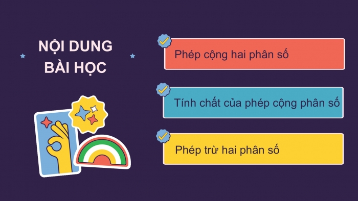 Giáo án PPT Toán 6 kết nối Bài 25: Phép cộng và phép trừ phân số