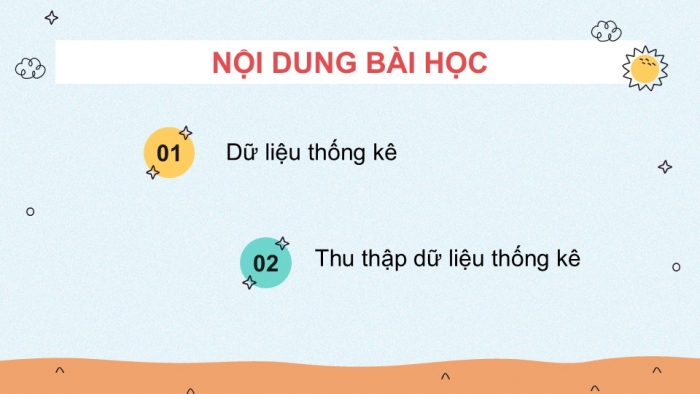 Giáo án PPT Toán 6 kết nối Bài 38: Dữ liệu và thu thập dữ liệu