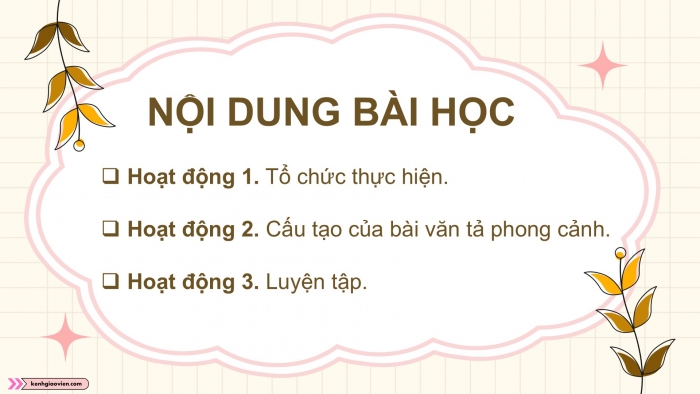 Giáo án điện tử Tiếng Việt 5 cánh diều Bài 11: Tả phong cảnh (Cấu tạo của bài văn)