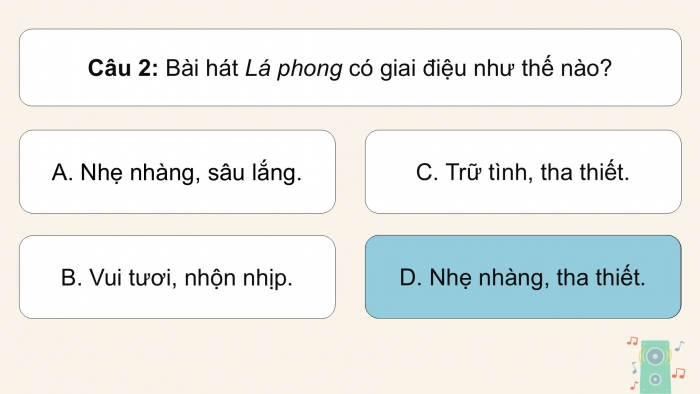 Giáo án điện tử Âm nhạc 5 cánh diều Tiết 20: Ôn tập bài hát Lá phong, Thường thức âm nhạc – Tìm hiểu nhạc cụ Đàn nguyệt