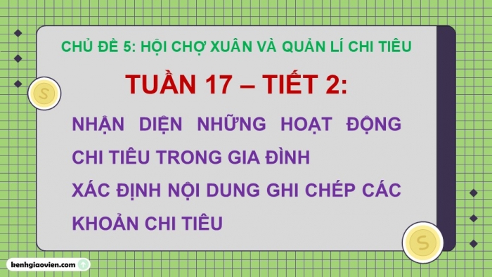 Giáo án điện tử Hoạt động trải nghiệm 5 chân trời bản 1 Chủ đề 5 Tuần 17