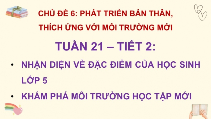 Giáo án điện tử Hoạt động trải nghiệm 5 chân trời bản 1 Chủ đề 6 Tuần 21