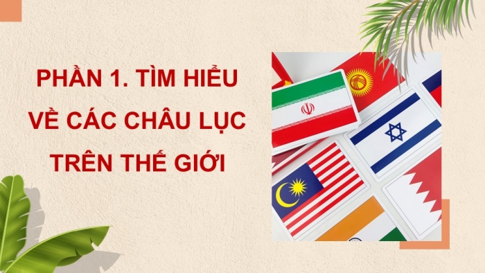 Giáo án điện tử Lịch sử và Địa lí 5 kết nối Bài 22: Các châu lục và đại dương trên thế giới