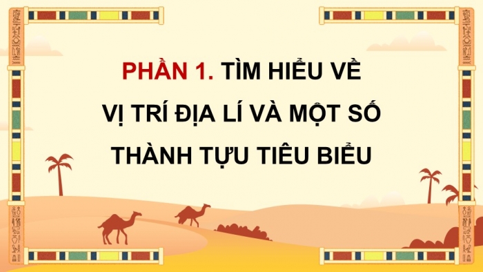 Giáo án điện tử Lịch sử và Địa lí 5 kết nối Bài 24: Văn minh Ai Cập