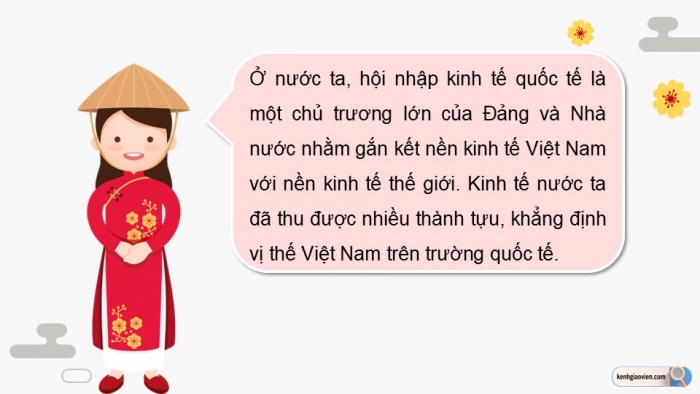 Giáo án điện tử chuyên đề Kinh tế pháp luật 12 kết nối CĐ 3: Việt Nam trong tiến trình hội nhập kinh tế quốc tế