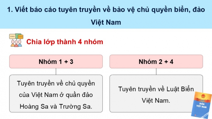 Giáo án điện tử Địa lí 12 kết nối Bài 34: Thực hành Viết báo cáo tuyên truyền về bảo vệ chủ quyền biển, đảo của Việt Nam