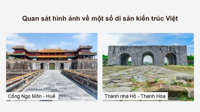 Giáo án điện tử Mĩ thuật 12 Kiến trúc Kết nối Bài 1: Di sản kiến trúc