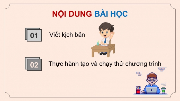 Giáo án điện tử Tin học 5 kết nối Bài 16: Từ kịch bản đến chương trình