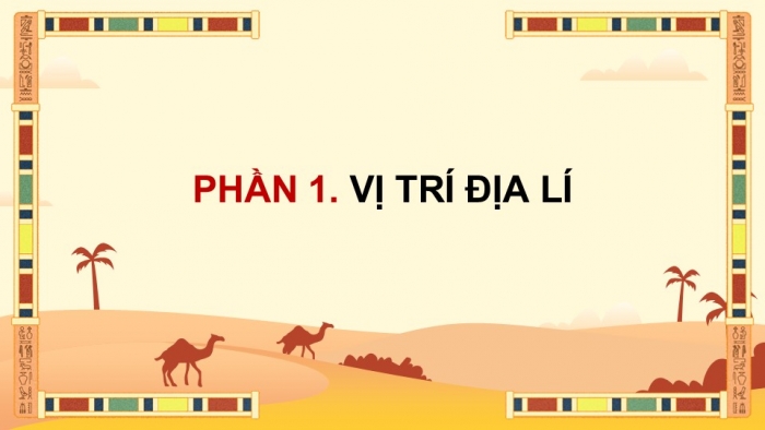 Giáo án điện tử Lịch sử và Địa lí 5 chân trời Bài 23: Văn minh Ai Cập