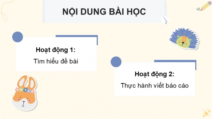 Giáo án điện tử Tiếng Việt 5 cánh diều Bài 16: Luyện tập viết báo cáo công việc (Thực hành viết)