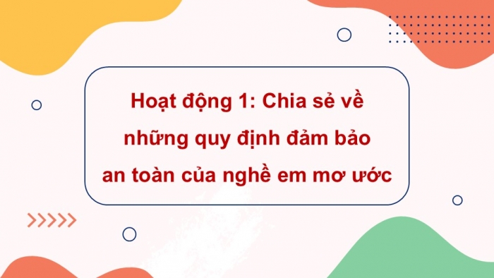 Giáo án điện tử Hoạt động trải nghiệm 5 kết nối Chủ đề Ước mơ nghề nghiệp - Tuần 33