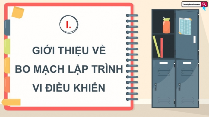 Giáo án điện tử Công nghệ 12 Điện - Điện tử Kết nối Bài 25: Bo mạch lập trình vi điều khiển