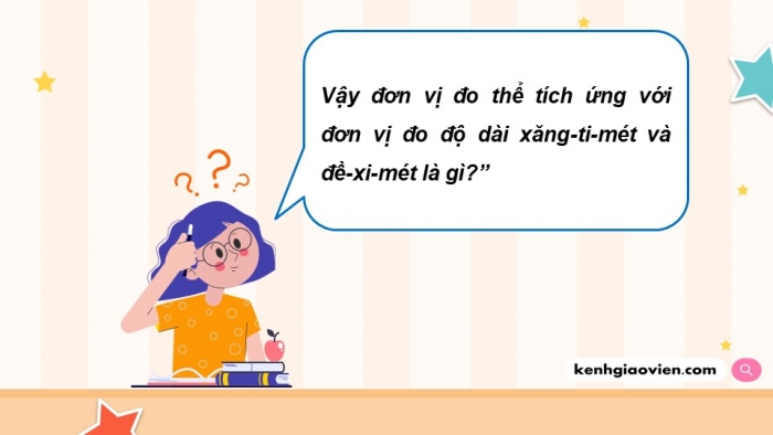 Giáo án điện tử Toán 5 kết nối Bài 46: Xăng-ti-mét khối. Đề-xi-mét khối