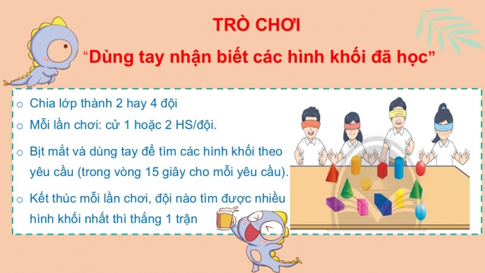 Giáo án PPT Toán 2 chân trời bài Thực hành và trải nghiệm: Dùng tay nhận biết các hình khối đã học