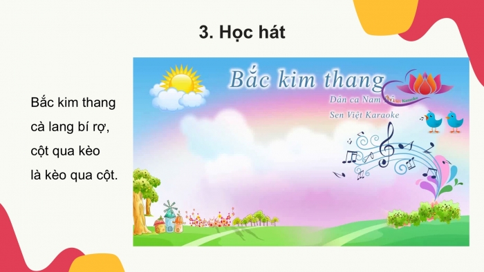 Giáo án PPT Âm nhạc 2 cánh diều Tiết 19: Hát Bắc kim thang