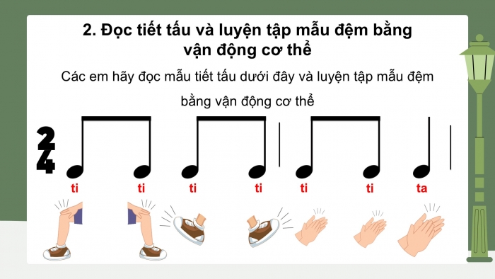 Giáo án PPT Âm nhạc 2 chân trời Tiết 3: Đọc tiết tấu, thực hành đệm cho bài hát Em học nhạc