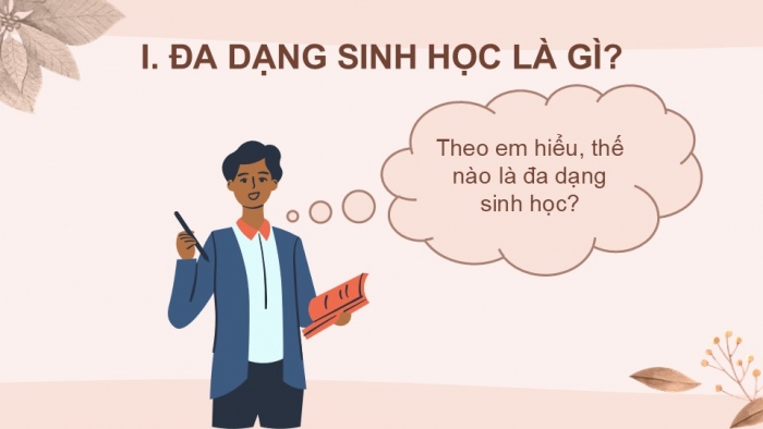 Giáo án PPT KHTN 6 cánh diều Bài 24: Đa dạng sinh học