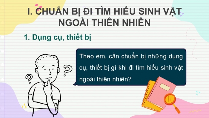 Giáo án PPT KHTN 6 cánh diều Bài 25: Tìm hiểu sinh vật ngoài thiên nhiên