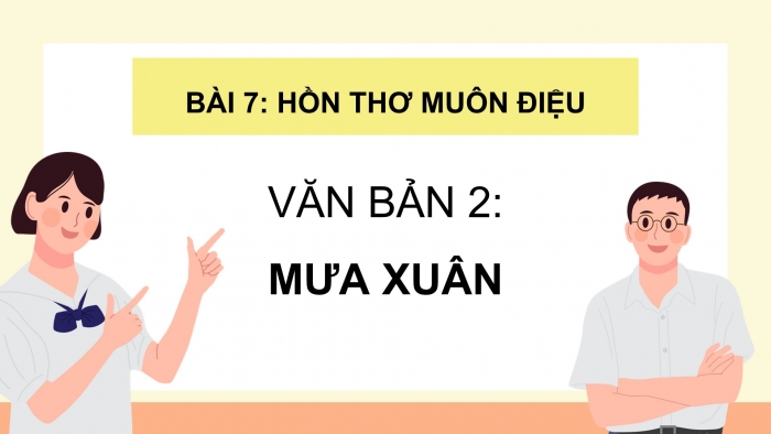 Giáo án điện tử Ngữ văn 9 kết nối Bài 7: Mưa xuân (Nguyễn Bính)