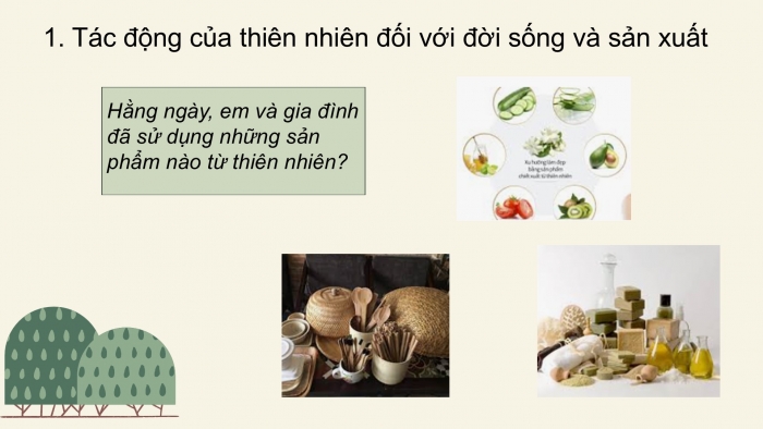 Giáo án PPT Địa lí 6 cánh diều Bài 25: Con người và thiên nhiên