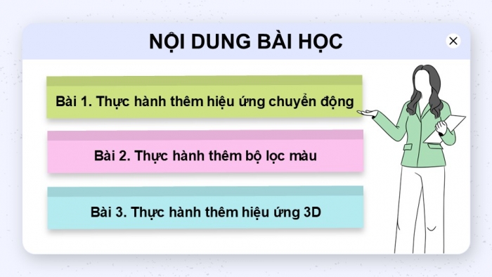 Giáo án điện tử Tin học 9 cánh diều Chủ đề E4 Bài 7: Thực hành thêm hiệu ứng cho video