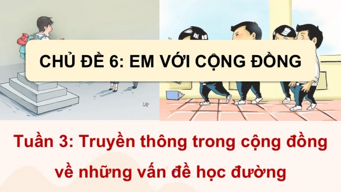 Giáo án điện tử Hoạt động trải nghiệm 9 kết nối Chủ đề 6 Tuần 3