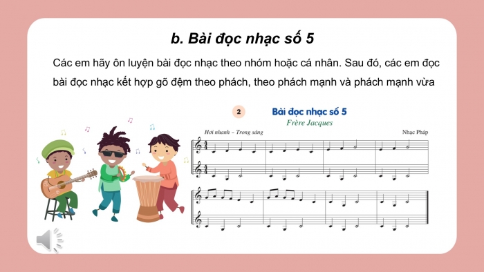 Giáo án PPT Âm nhạc 6 cánh diều Tiết 4: Ôn Bài đọc nhạc số 5, Ôn tập bài hoà tấu và bài tập tiết tấu, Ôn tập bài hát Mùa xuân em tới trường