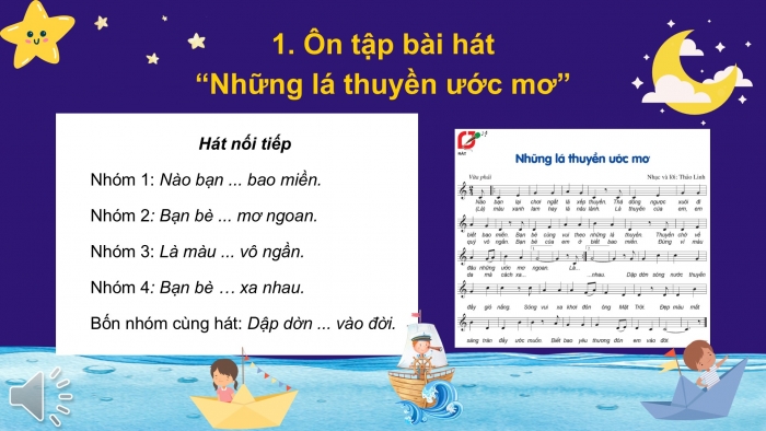 Giáo án PPT Âm nhạc 6 cánh diều Tiết 2: Ôn tập bài hát Những lá thuyền ước mơ kết hợp gõ đệm bằng nhạc cụ gõ, Trải nghiệm và khám phá