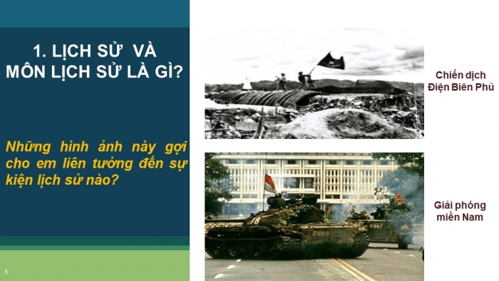 Giáo án PPT Lịch sử 6 cánh diều Bài 1: Lịch sử là gì?