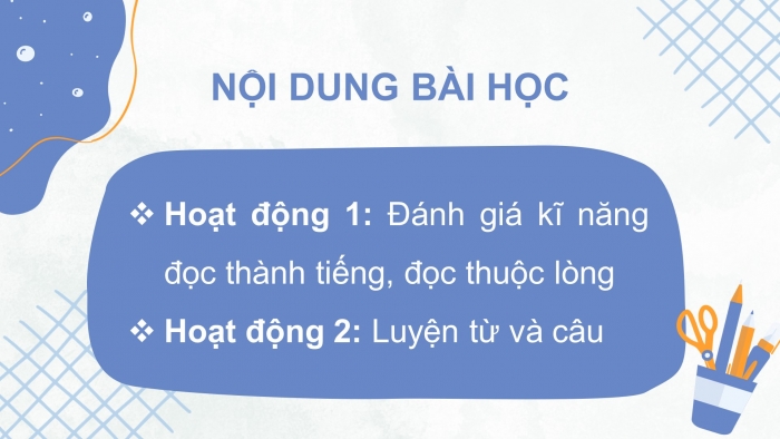 Giáo án điện tử Tiếng Việt 5 cánh diều Bài 15: Ôn tập giữa học kì II (Tiết 3 + 4)