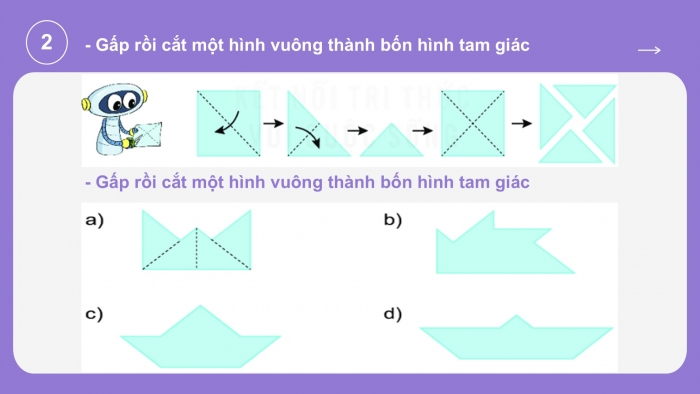 Giáo án PPT Toán 2 kết nối Bài 27: Thực hành gấp, cắt, ghép, xếp hình. Vẽ đoạn thẳng