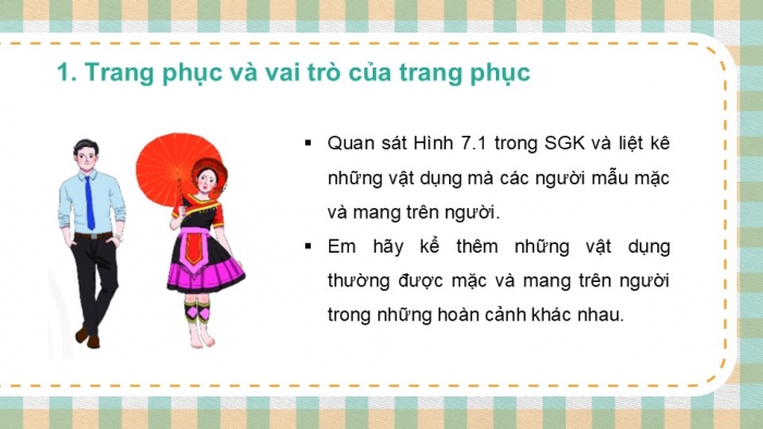 Giáo án PPT Công nghệ 6 chân trời Bài 7: Trang phục