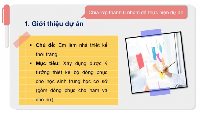 Giáo án PPT Công nghệ 6 chân trời Dự án 3: Em làm nhà thiết kế thời trang