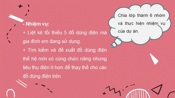 Giáo án PPT Công nghệ 6 chân trời Dự án 4: Tiết kiệm trong sử dụng điện