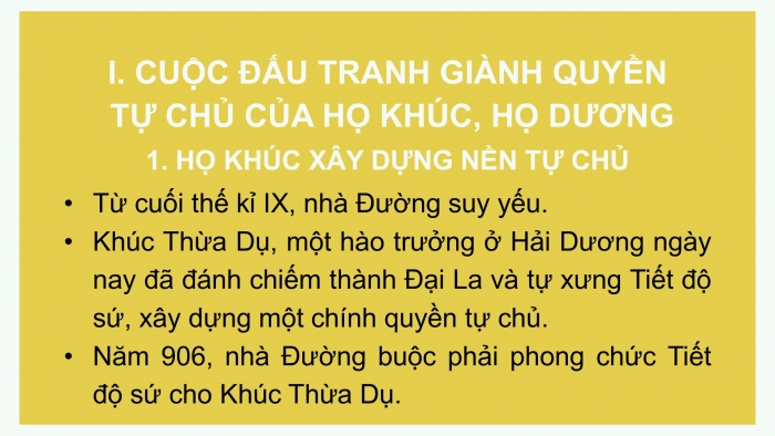 Giáo án PPT Lịch sử 6 chân trời Bài 19: Bước ngoặt lịch sử đầu thế kỉ X