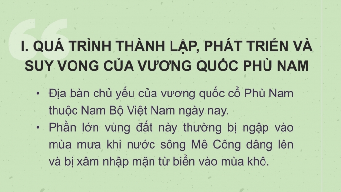 Giáo án PPT Lịch sử 6 chân trời Bài 21: Vương quốc cổ Phù Nam