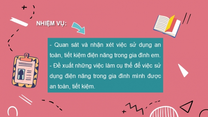 Giáo án PPT Công nghệ 6 kết nối Bài 14 Dự án: An toàn và tiết kiệm điện năng trong gia đình