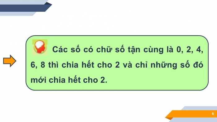 Giáo án PPT Toán 6 cánh diều Bài 8: Dấu hiệu chia hết cho 2, cho 5