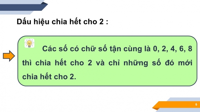 Giáo án PPT Toán 6 chân trời Bài 7: Dấu hiệu chia hết cho 2, cho 5