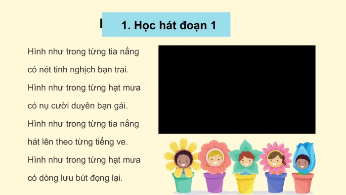 Giáo án PPT Âm nhạc 6 chân trời Tiết 31: Bài hát Tia nắng hạt mưa, Nhạc cụ thể hiện tiết tấu Bài thực hành số 6