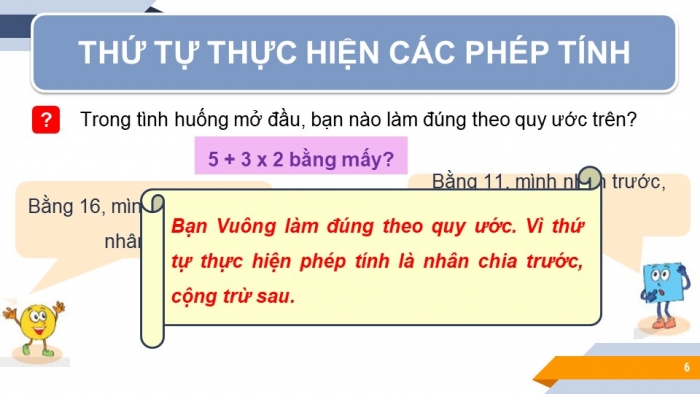 Giáo án PPT Toán 6 kết nối Bài 7: Thứ tự thực hiện các phép tính