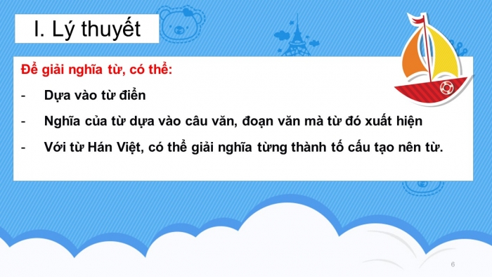 Giáo án PPT Ngữ văn 6 kết nối Bài 1: Nghĩa của từ ngữ, Biện pháp tu từ, Từ ghép và từ láy