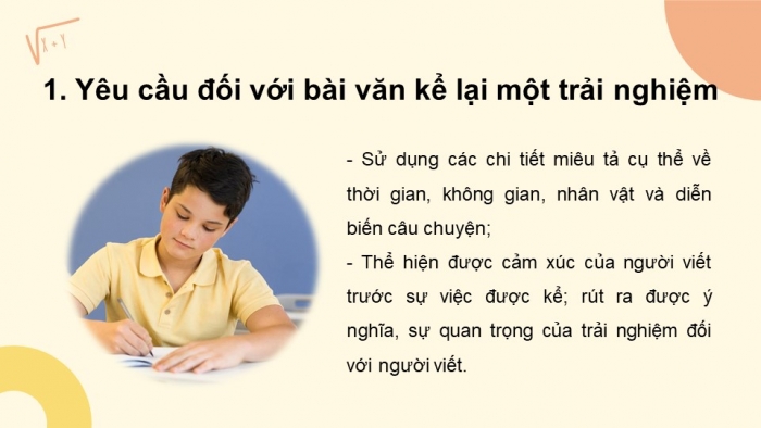 Giáo án PPT Ngữ văn 6 kết nối Bài 3: Viết bài văn kể lại một trải nghiệm của em