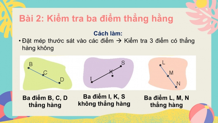 Giáo án PPT Toán 2 chân trời bài Ba điểm thẳng hàng