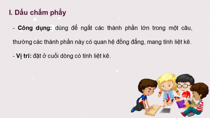 Giáo án PPT Ngữ văn 6 kết nối Bài 6: Dấu câu, Nghĩa của từ ngữ, Biện pháp tu từ